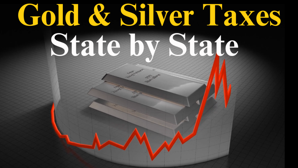 Which States Do Not Tax Gold and Silver?
